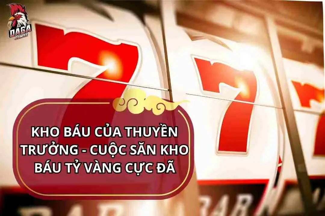 kho-bau-cua-thuyen-truong